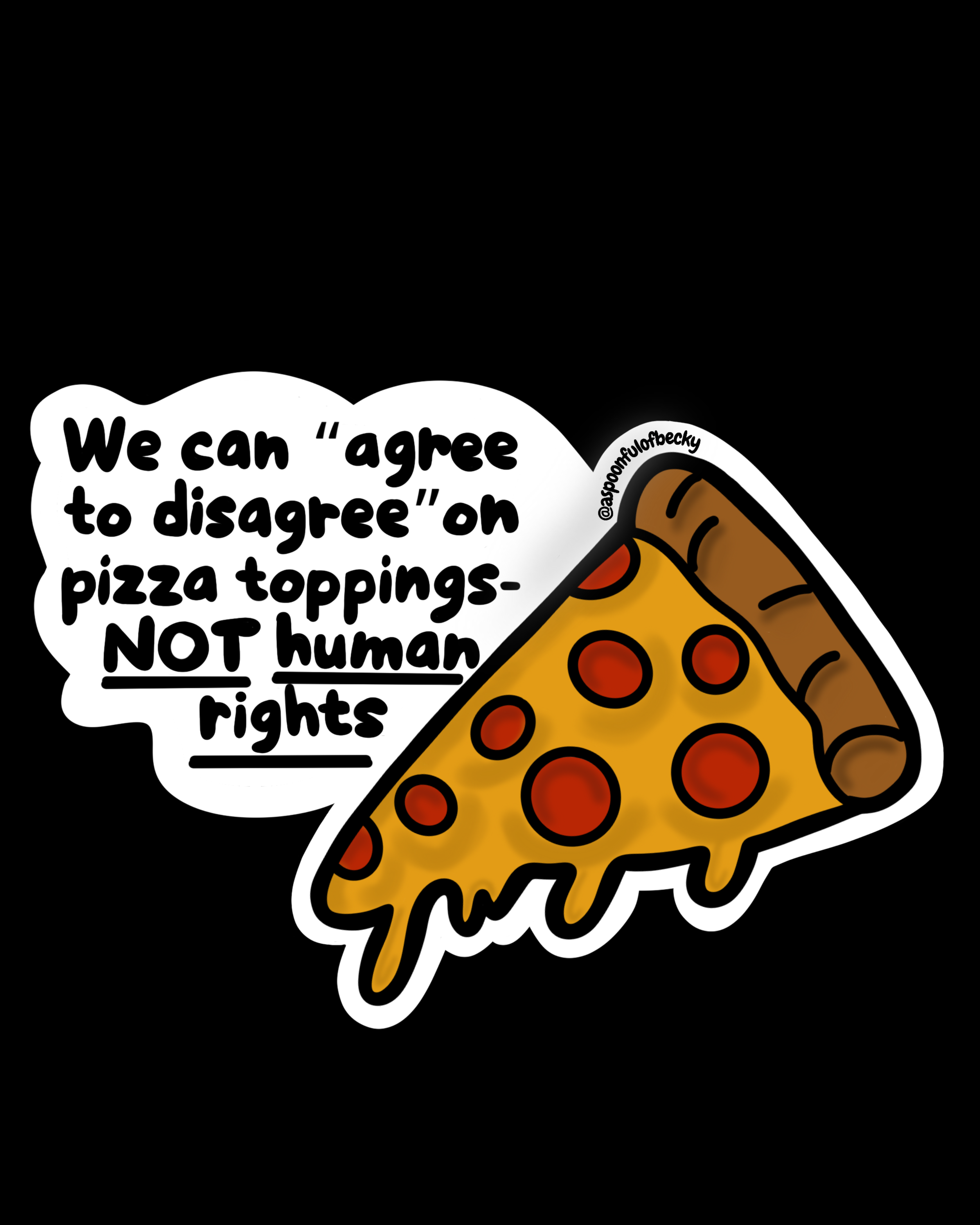 Human Rights & Pizza Toppings Sticker