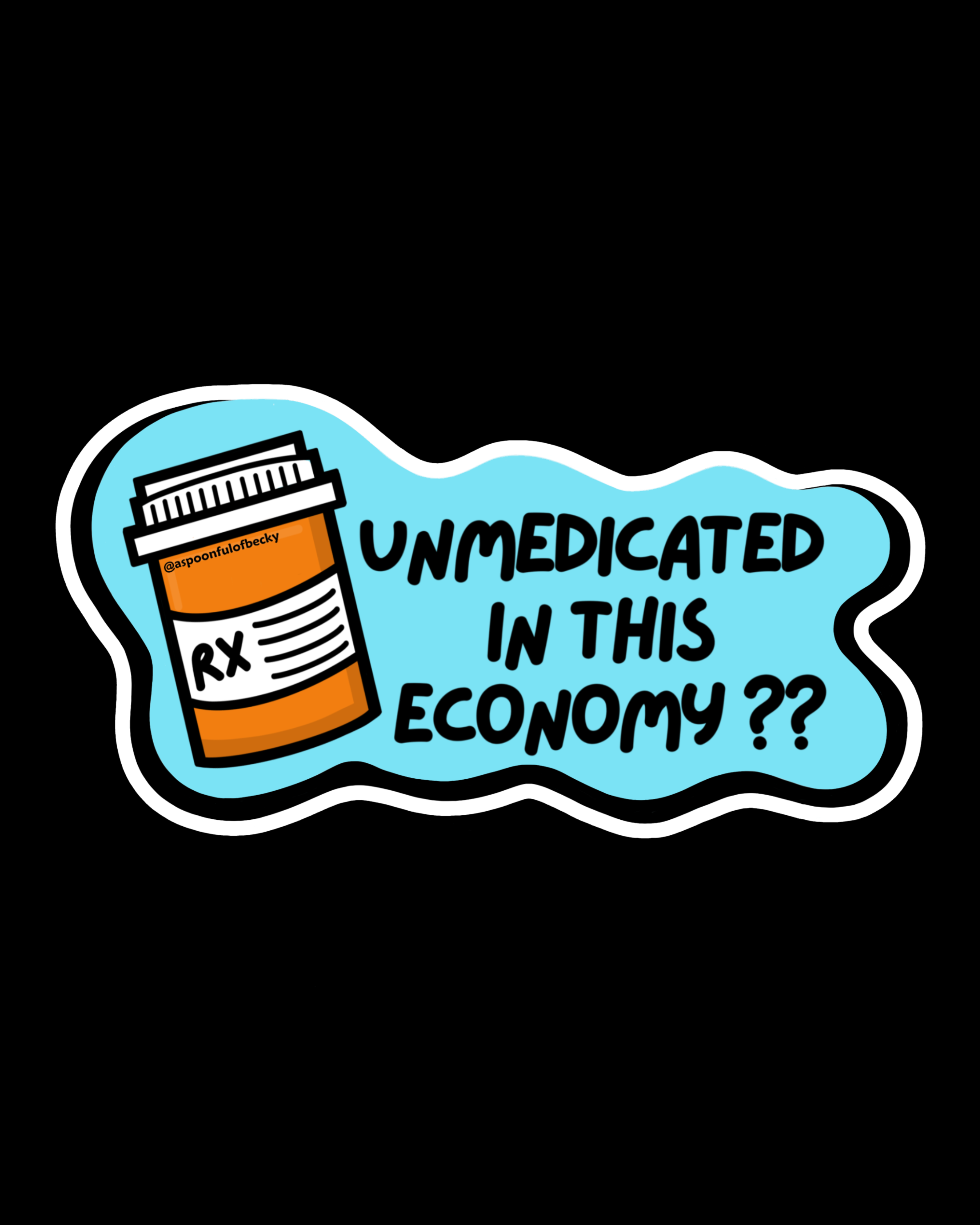 Unmedicated Sticker