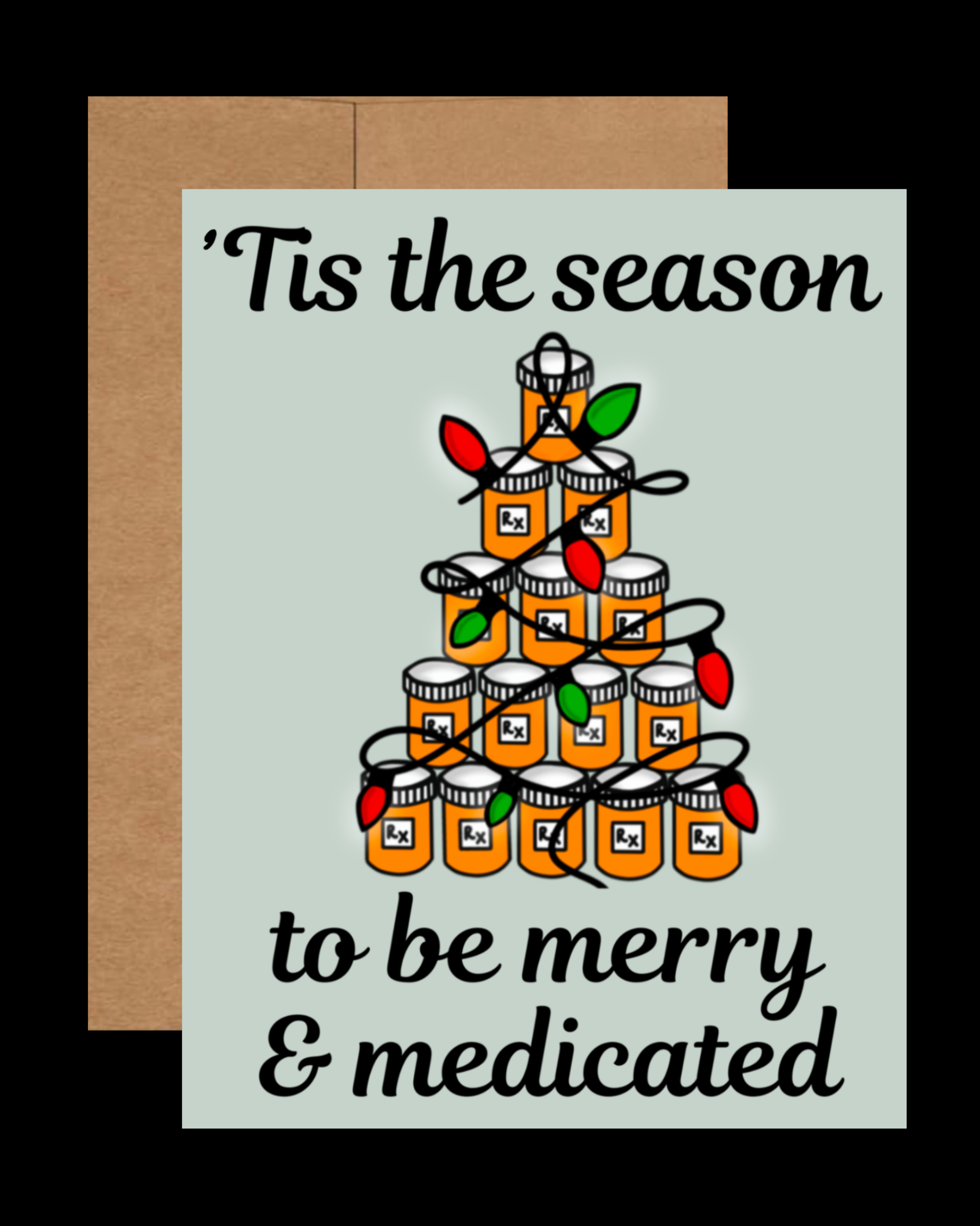 Merry & Medicated Christmas Christmas Card