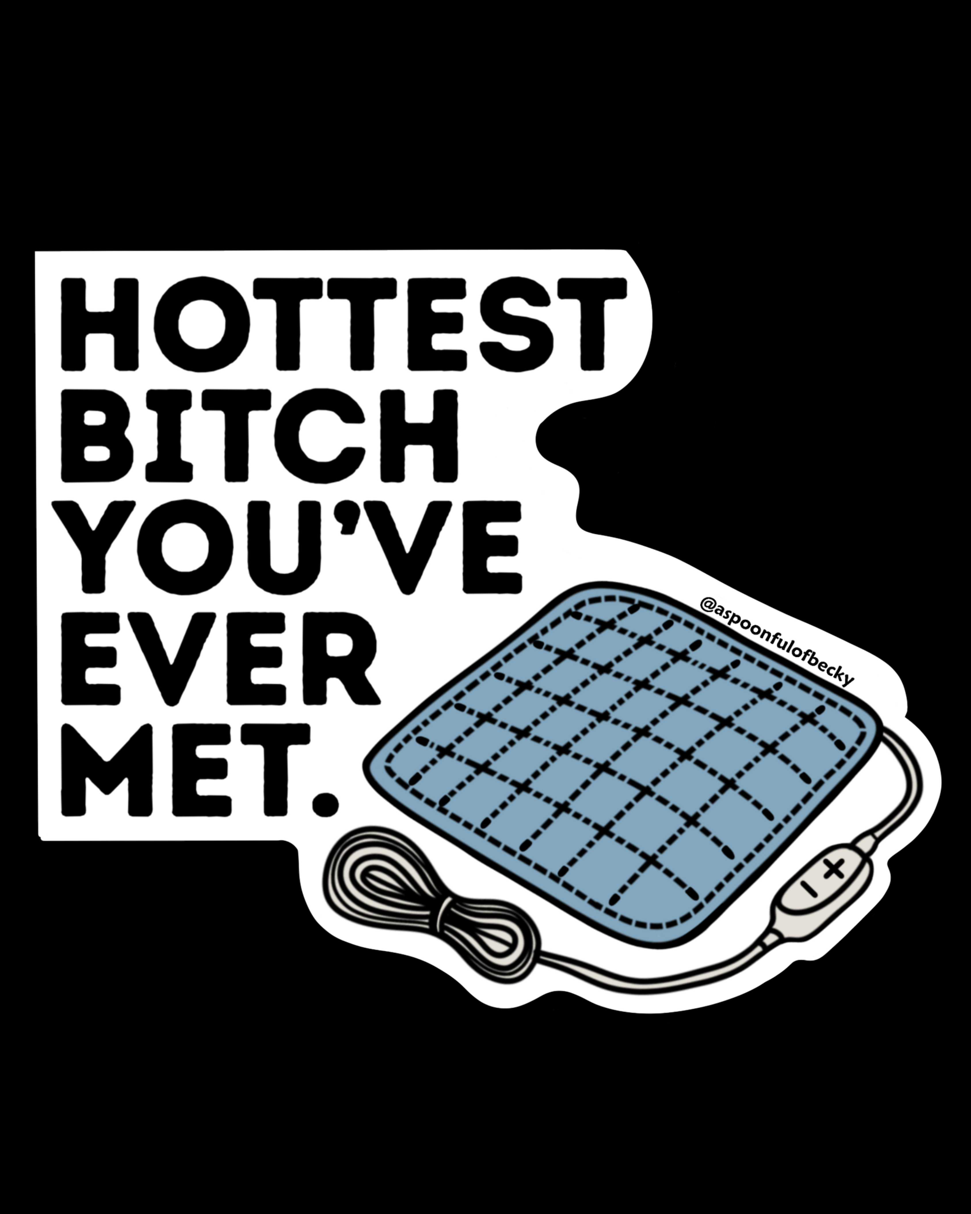 Hot Bitch Heating Pad Sticker