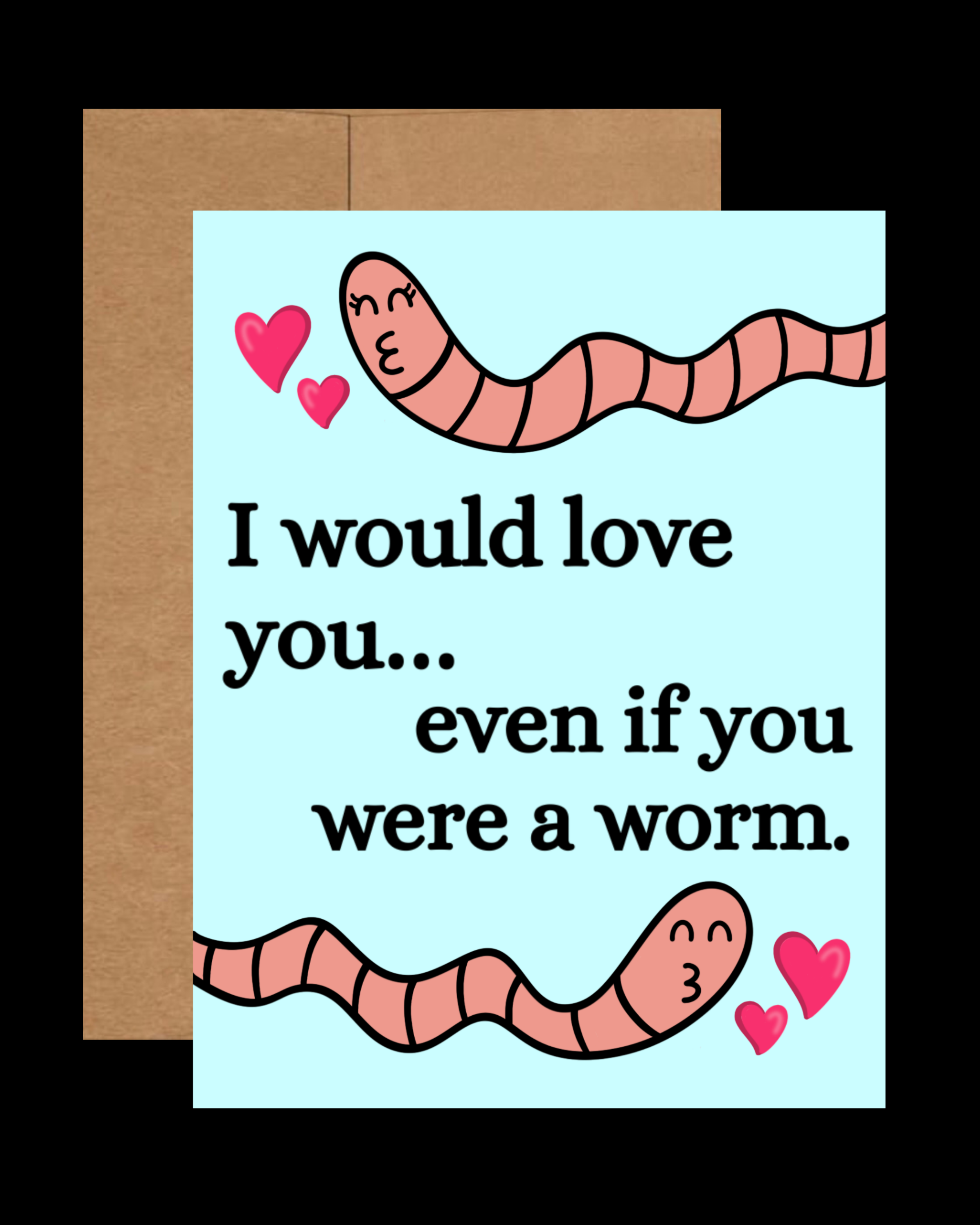 If I were a worm card