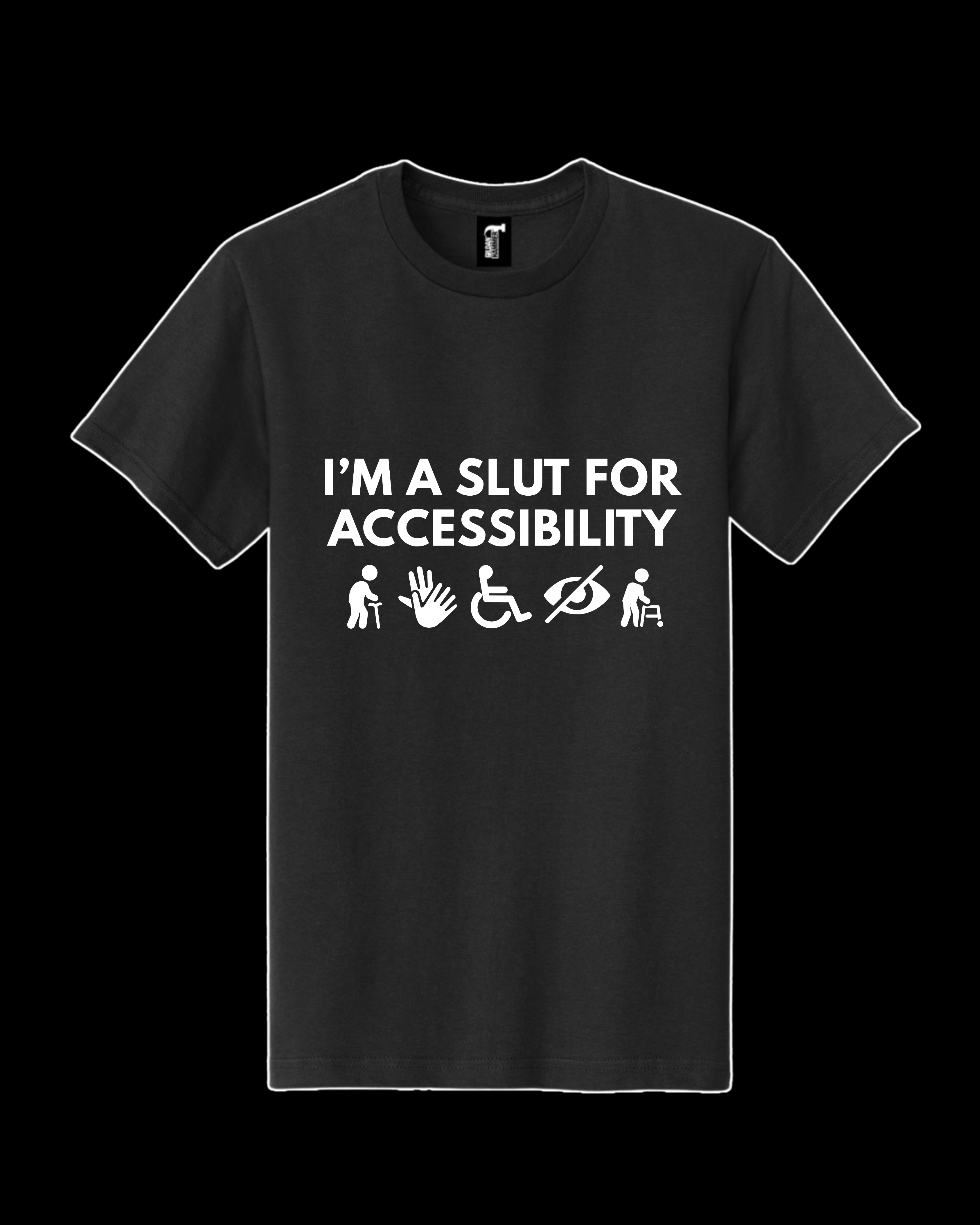 Slut for Accessibility Black T-shirt