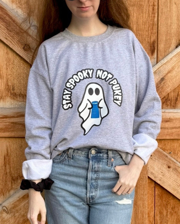 Stay Spooky Not Pukey Sweatshirt
